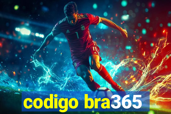 codigo bra365